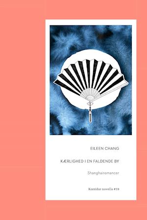 Kærlighed i en faldende by: Shanghairomancer