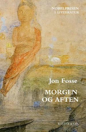 Morgen og aften: Roman