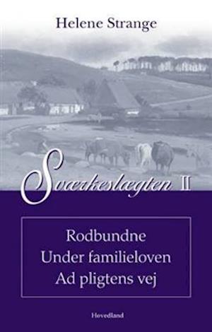 Sværkeslægten Rodbundne Under familieloven