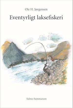 Eventyrligt laksefiskeri