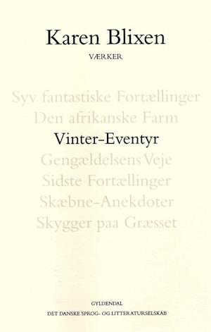 Vinter-Eventyr: 1. tekstkritiske og kommenterede udgave