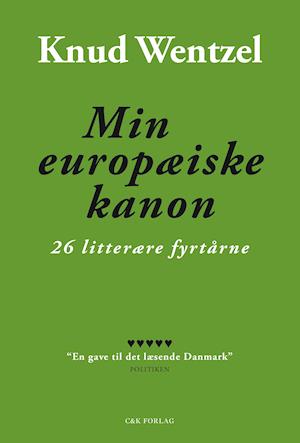 Min europæiske kanon: 26 litterære fyrtårne