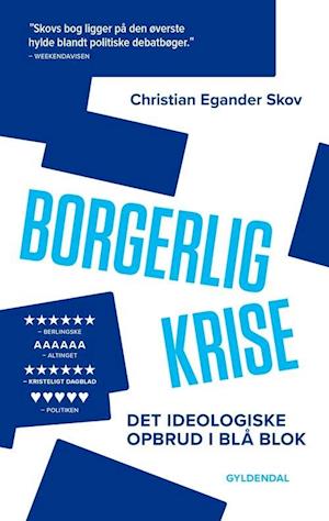Borgerlig krise: Det ideologiske opbrud i blå blok