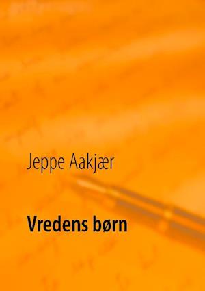 Vredens børn: Et tyendes saga