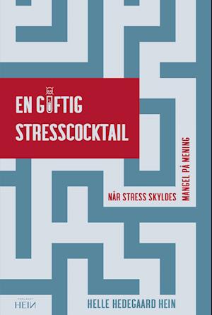 En giftig stresscocktail: Når stress skyldes mangel på mening