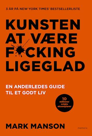 Kunsten at være fucking ligeglad: En anderledes guide til et godt liv
