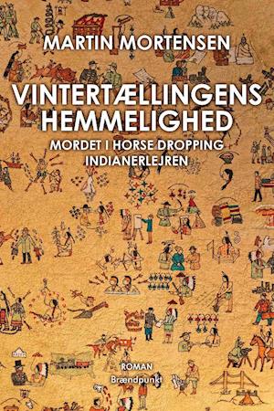 Vintertællingens hemmelighed: Mordet i Horse Dropping indianerlejren