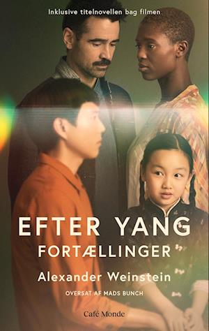 Efter Yang: Fortællinger