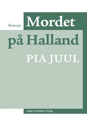 Mordet på Halland: Roman