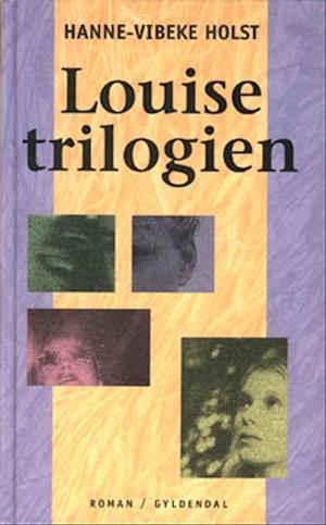 Louise-trilogien: Til sommer, Nattens kys og Hjertets renhed