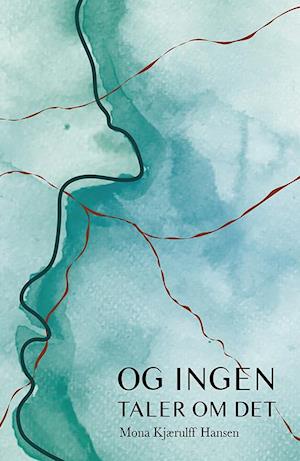 Og ingen taler om det: Bind 1 i en trilogi