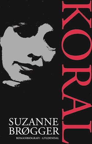 Koral: En romanbiografi