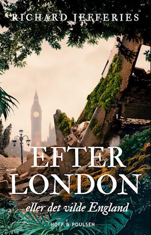 Efter London: eller Det vilde England