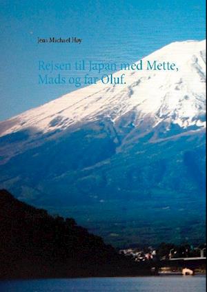 Rejsen til Japan med Mette, Mads og far Oluf: Expedition