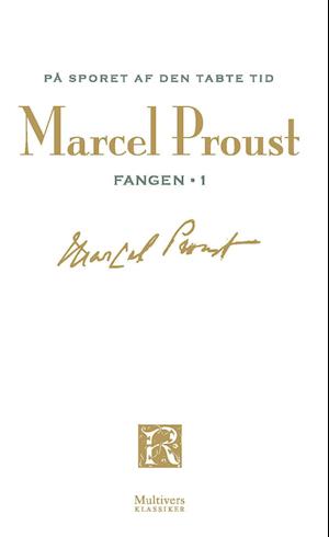 På sporet af den tabte tid, bd. 9: Fangen, del 1