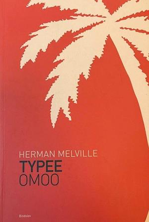 Typee & Omoo: Samlede værker 1