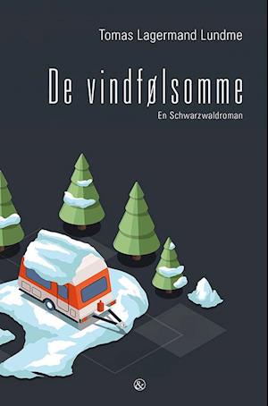 De vindfølsomme: En Schwarzwaldroman