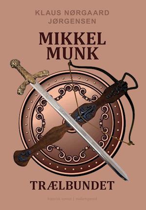 Mikkel Munk: Trælbundet