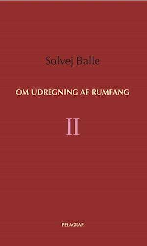 Om udregning af rumfang II