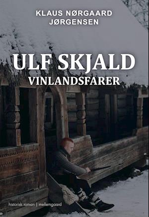 Ulf Skjald: Vinlandsfarer