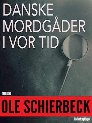 Danske mordgåder fra vor tid