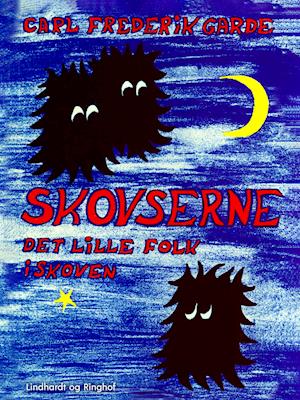 Skovserne - det lille folk i skoven
