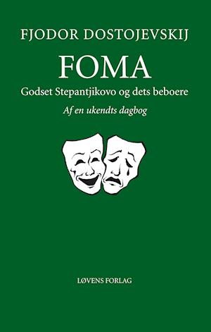 Foma - Godset Stepantjikovo og dets beboere: Af en ukendts dagbog