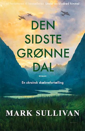 Den sidste grønne dal: en ukrainsk skæbnefortælling