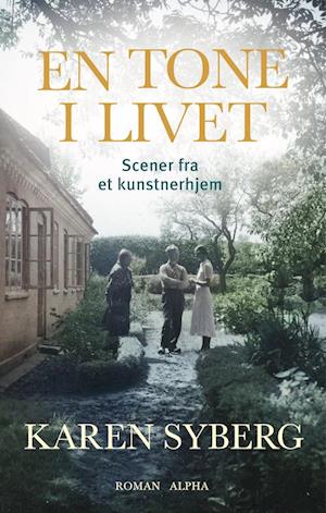 En tone i livet: Scener fra et kunstnerhjem