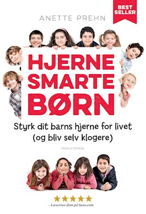 Hjernesmarte børn: Styrk dit barns hjerne for livet