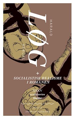 Løg: Socialistisk realisme i romanen