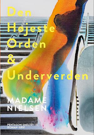 Den Højeste Orden & Underverden: Pentagon smeltet III