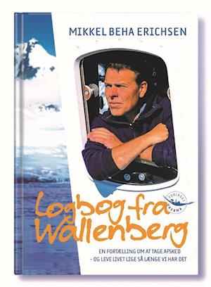 LOGBOG FRA WALLENBERG: En fortælling om at tage afsked - og leve livet lige så længe vi har det