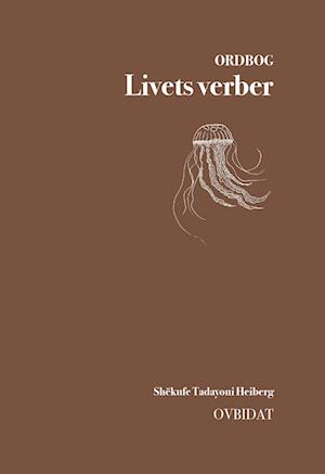 Livets verber: Tilføjelser til Nudansk ordbog