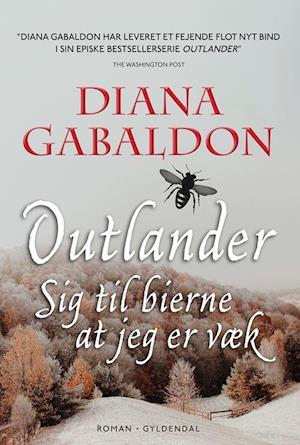 Sig til bierne at jeg er væk: Outlander