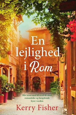 En lejlighed i Rom: Kvinderne i Villa Alba, bind 1