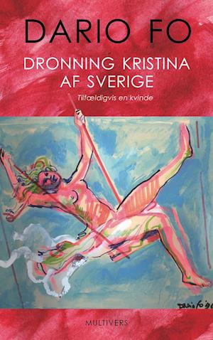 Dronning Kristina af Sverige: Tilfældigvis en kvinde