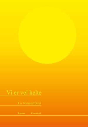 Vi er vel helte