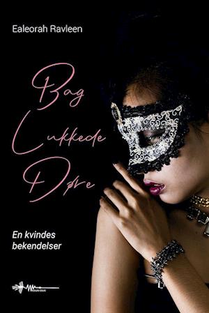 Bag lukkede døre: En kvindes bekendelser