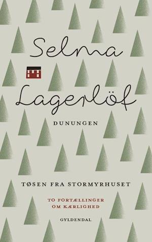 Dunungen og Tøsen fra Stormyrhuset