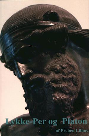 Lykke-Per og Platon: En studie i henrik Pontoppidans roman Lykke-Per