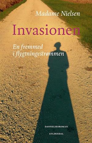 Invasionen: En fremmed i flygtningestrømmen