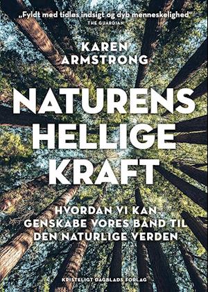 Naturens hellige kraft: Hvordan vi kan genskabe vores bånd til den naturlige verden