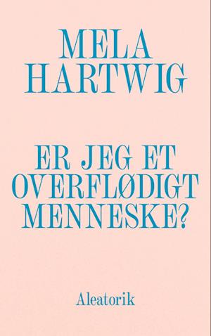 Er jeg et overflødigt menneske?