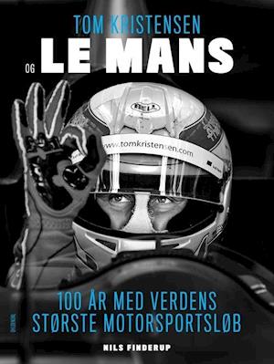 Tom Kristensen og Le Mans: 100 år med verdens største motorsportsløb