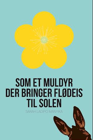 Som et muldyr der bringer flødeis til solen