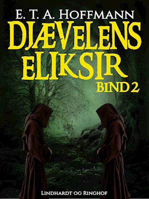 Djævelens Eliksir – bind 2: Kapucinermunken broder Medardus' efterladte papirer