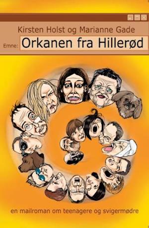Orkanen fra Hillerød: en mailroman om teenagere og svigermødre