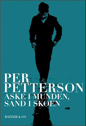 Aske i munden, sand i skoen: Noveller