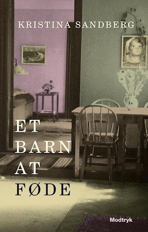 Et barn at føde: 1. Bind